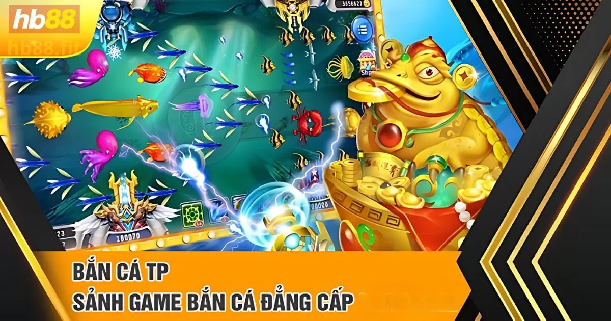 Bắn cá TP